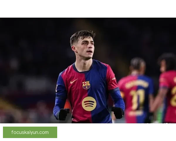 佩德里巴萨低谷期表现稳健，状态回暖趋势清晰